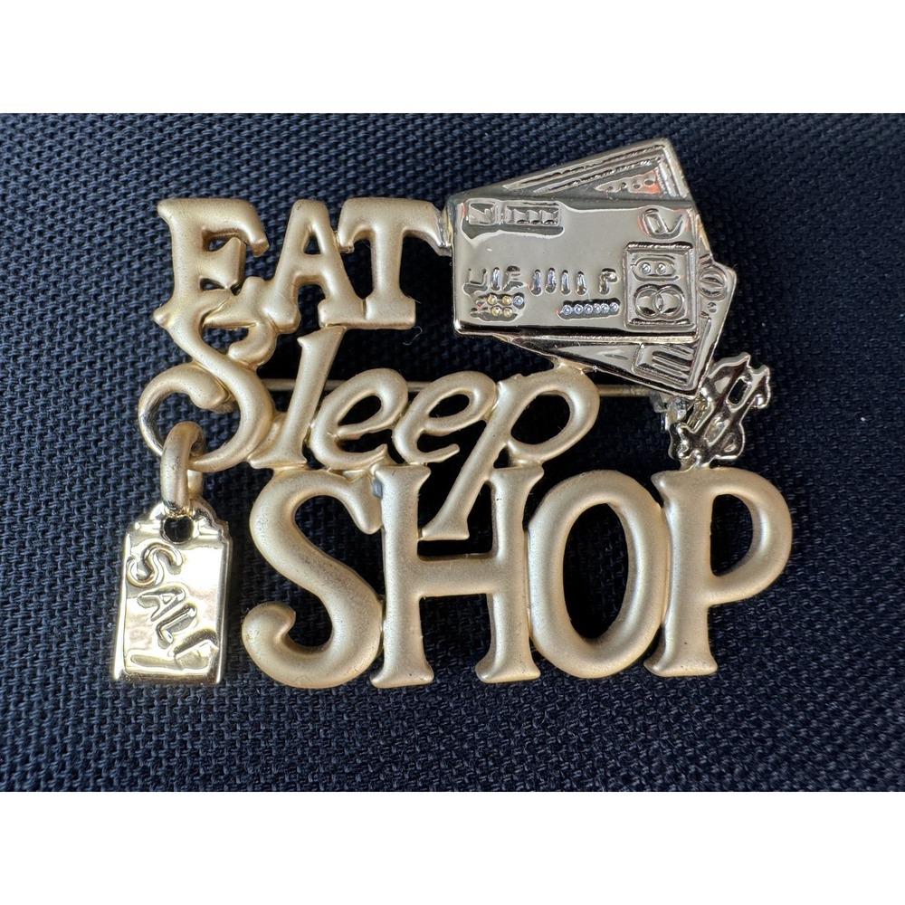AJC American Jewelry Company Vintage Gold Tone Eat Sleep Shop Novelty Brooch
